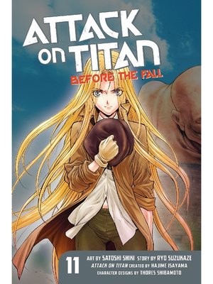 cover image of Attack on Titan: Before the Fall, Volume 11